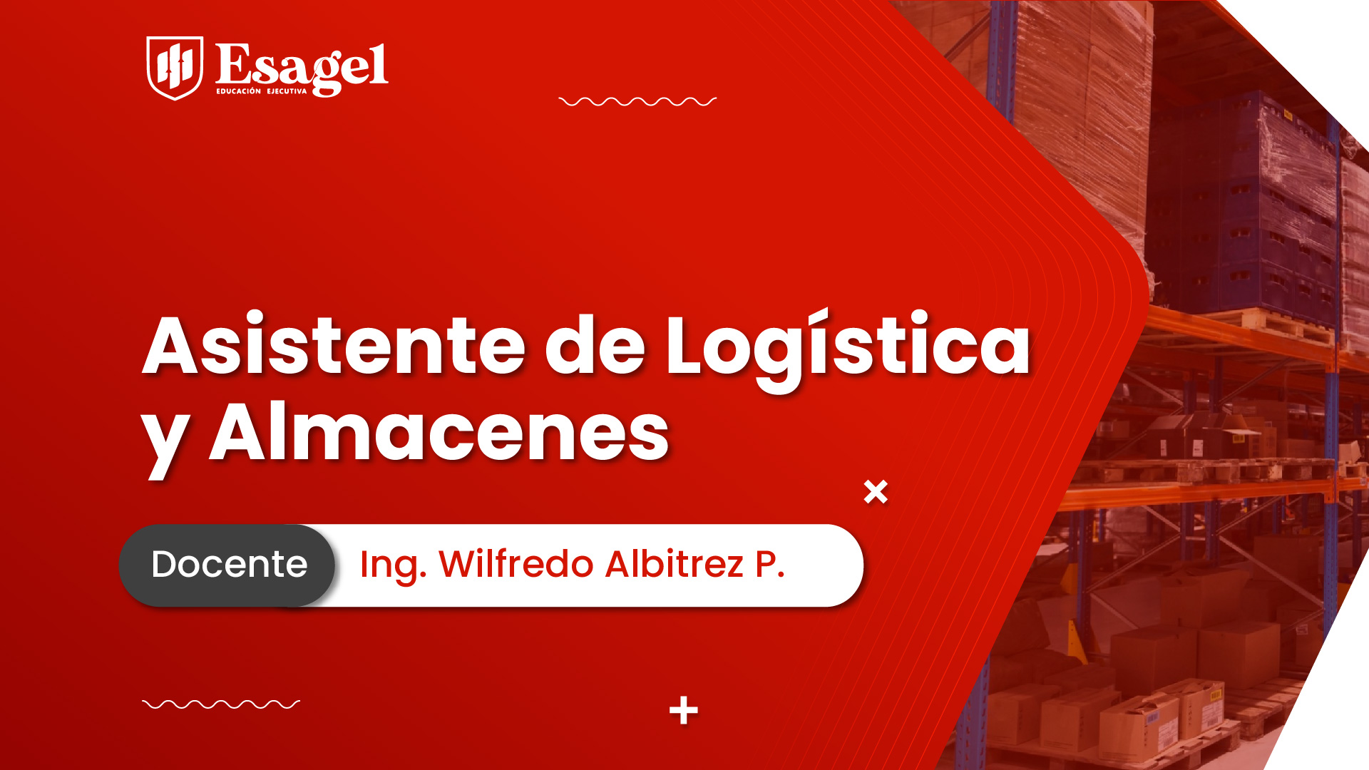 Asistente de Logística y Almacenes - Esagel Educación Ejecutiva